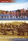 Lake Placid, New York (Then and Now)