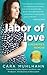 Labor of Love by Cara Muhlhahn