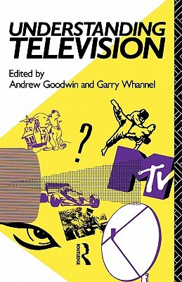 Understanding Television (Studies in Culture and Communication)