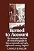 Turned to Account: The Form...
