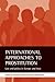 International Approaches to Prostitution: Law and Policy in Europe and Asia