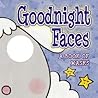 Goodnight Faces