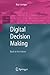 Digital Decision Making: Ba...