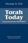 Torah Today: A Renewed Encounter with Scripture (Jewish History, Life, and Culture (Paperback))