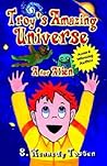 Troy's Amazing Universe by S. Kennedy Tosten