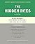 The Hidden Ivies, 2nd Edition: 50 Top Colleges&—from Amherst to Williams—That Rival the Ivy League