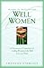 Words Of Wisdon For Well Women: 40 Devotions Of Preparation For Leading Women At The Well To Living Water