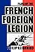 The Films of the French Foreign Legion by Philip Leibfried