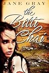 The Bitti Chai by Jane  Gray