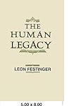 The Human Legacy