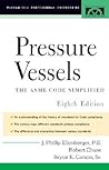 Pressure Vessels : ASME Code Simplified