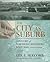The City As Suburb by Eric L. Holcomb