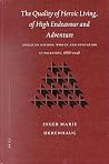 The Quality of Heroic Living, of High Endeavour and Adventure: Anglican Mission, Women and Education in Palestine, 1888-1948 (Studies in Christian Mission, 27) The Quality of Heroic Living, of High Endeavour and Adventure: Anglican Mission, Women and Education in Palestine, 1888-1948 (Studies in Christian Mission, 27)