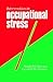 Intervention in Occupational Stress: A Handbook of Counselling for Stress at Work (Counselling in Practice)