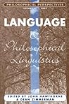 Language and Philosophical Linguistics, Volume 17 (Philosophical Perspectives Annual Volume)