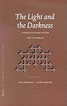 The Light and the Darkness: Studies in Manichaeism and its World (Nag Hammadi and Manichaean Studies, 50)