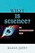 What is Science?  by Klaus Jaffe