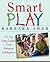 Smart Play  by Barbara  Sher
