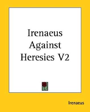 Against Heresies 2 (Paperback)