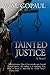 Tainted Justice by V.M. Gopaul