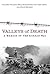 Valleys of Death: A Memoir ...