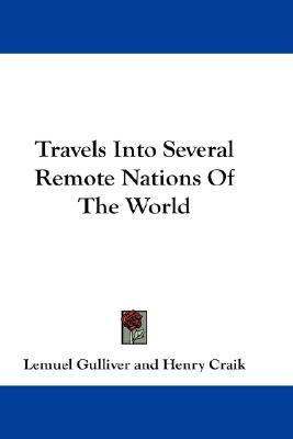 Travels Into Several Remote Nations of the World by Lemuel Gulliver
