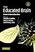 The Educated Brain: Essays ...