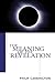 The Meaning of the Revelation