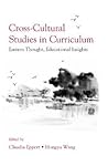 Cross-Cultural Studies in Curriculum (Studies in Curriculum Theory Series) Cross-Cultural Studies in Curriculum (Studies in Curriculum Theory Series)