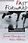 Fast Forward: The Best Ideas on Managing Business Change (Harvard Business Review Book)