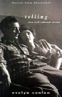 Telling: New and Selected Stories (Paperback)