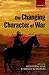 The Changing Character of War