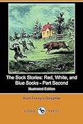 The Sock Stories: Red, White, And Blue Socks Part Second