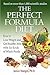The Perfect Formula Diet by Janice Stanger The Perfect Formula Diet by Janice Stanger
