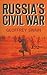 Russia's Civil War by Geoffrey Swain