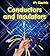 Conductors and Insulators (It's Electric!)