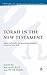 Torah in the New Testament:...