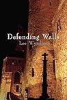 Defending Walls by Lee Wyndham