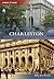 Charleston, West Virginia (Then and Now)