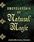 Encyclopedia of Natural Magic