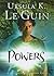 Powers by Ursula K. Le Guin Powers by Ursula K. Le Guin