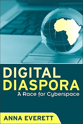 Digital Diaspora: A Race for Cyberspace (Cultural Studies Cinema (Dis))