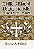 Christian Doctrine for Everyman: An Introduction to Baptist Beliefs