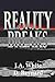 Reality Breaks by J.A.  White