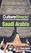 Culture Shock! Saudi Arabia: A Survival Guide to Customs and Etiquette