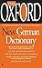 The Oxford New German Dictionary: The Essential Resource, Revised and Updated