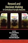 Reward and Decision Making in Corticobasal Ganglia Networks, Volume 1104
