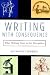 Writing with Consequence: W...