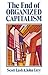 The End of Organized Capitalism by Scott Lash