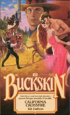 California Crossfire (Buckskin, #23)